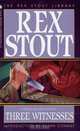 Three Witnesses, Rex Stout 