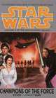 Champions of the Force (Star Wars: The Jedi Academy Trilogy, Vol. 3), Kevin J. Anderson 