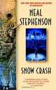 Snow Crash, Neal Stephenson 