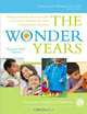 The Wonder Years: Helping Your Baby and Young Child Successfully Negotiate The Major Developmental Milestones, Tanya Remer Altmann 