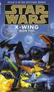 Iron Fist (Star Wars: X-Wing Series, Book 6), Aaron Allston 