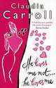 He Loves Me Not... He Loves Me, Claudia Carroll 