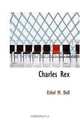 Charles Rex, Ethel M. Dell 
