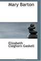 Mary Barton, Elizabeth Cleghorn Gaskell 