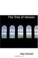 The Tree of Heaven, May Sinclair 