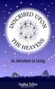 Inscribed Upon the Heavens, Sophia Tellen 