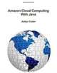 Amazon Cloud Computing With Java, Aditya Yadav 
