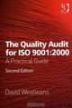 The Quality Audit For ISO 9001:2000: A Practical Guide, David Wealleans 