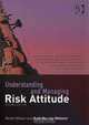 Understanding and Managing Risk Attitude, David Hillson, Ruth Murray-Webster 