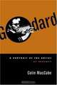 Godard : A Portrait of the Artist at Seventy, Colin MacCabe 