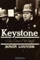 Keystone : The Life and Clowns of Mack Sennett, Simon Louvish 