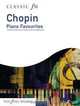 Classic FM -- Chopin Piano Favorites (Faber Edition: Classic FM), Alfred Publishing Staff 