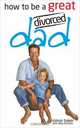 How to Be a Great Divorced Dad, Simon Baker, Alley Einstein 