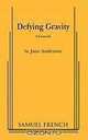 Defying Gravity, Jane Anderson 
