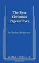 Best Christmas Pageant Ever, The, Barbara Robinson 