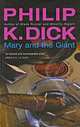 Mary and the Giant, Philip K. Dick 