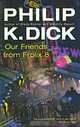Our Friends From Frolix 8, Philip K. Dick 