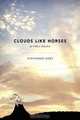 Clouds Like Horses, Stephanie Hart 