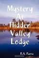 Mystery At Hidden Valley Lodge, B. A. Parra 
