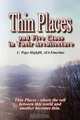 Thin Places and Five Clues in Their Architecture, Page Highfill 