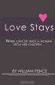 Love Stays, William Pence 
