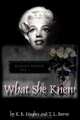 What She Knew, K R Hughes, T L Burns 