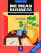 We Mean Business: Elementary Course in Business English: Workbook, Susan Norman 