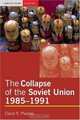 The Collapse of the Soviet Union, 1985-1991 (Seminar Studies in History), David R. Marples 