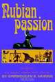 Nubian Passion: A Collection of Six Sensual Romance Short Stories, Gwendolyn R Morris 