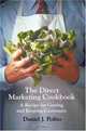 The Direct Marketing Cookbook : A Recipe for Getting and Keeping Customers, Daniel J. Polito 