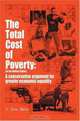 The Total Cost of Poverty: (In the United States) : A Conservative Argument for Greater Economic Equality, V. Earl Berg 