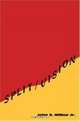 Split/Vision, John Wilbur 