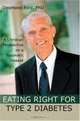 Eating Right for Type 2 Diabetes : A Christian Perspective on a Traumatic Disease, Desmond Ford 