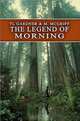The Legend of Morning, Michelle McGriff, T. L. Gardner 