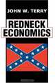 Redneck Economics, John W. Terry 