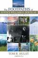 The Footpaths of Justice William O. Douglas : A Legacy of Place, Tom R. Hulst 