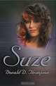 Suze (The Sol Chronicles, Book 4), Donald D. Thompson 