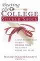 Beating the College Sticker Shock : A step-by-step plan to beat college costs no matter where you start, Nagesh Narendranath 