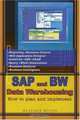 SAP and BW Data Warehousing: How to Plan and Implement, Arshad Khan 