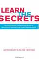 Learn The Secrets : The Field-Tested, Combat-Ready Guide To Becoming A Pharmaceutical Sales Representative, Catherine Kaputa 