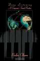Deep Listening : A Composer