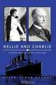 Nellie and Charlie : A Family Memoir of the Gilded Age, Helen Tower Brunet 
