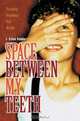 Space Between My Teeth : Funny Poems for Kids, J. Ellen Fedder 