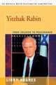 Yitzhak Rabin: From Soldier to Peacemaker, Libby Hughes 