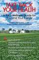 Take Back Your Health : A Total Wellness Guide for You and Your Family, Renee A. Simon M.S. C.N.S. 