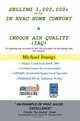 Selling 1,000,000+ Per Year in HVAC Home Comfort & Indoor Air Quality (IAQ) : Or anything else you want to sell. The principles do not change only the product., Michael Youngs 