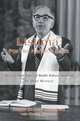 Lishma: For His Name?s Sake : The Life and Times of Rabbi Sidney Akselrad, Rabbi Sidney Akselrad 