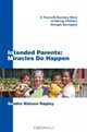 Intended Parents: Miracles Do Happen : A True-Life Success Story of Having Children through Surrogacy, Sandra Watson Rapley 