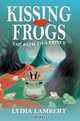 Kissing Frogs : The Path to a Prince, Lydia Lambert 