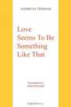 Love Seems To Be Something Like That, Andreas Thomas 